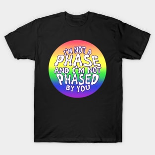 Gay - Not a Phase T-Shirt